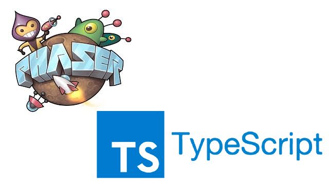 TypeScript + PhaserJS ゲーム開発入門